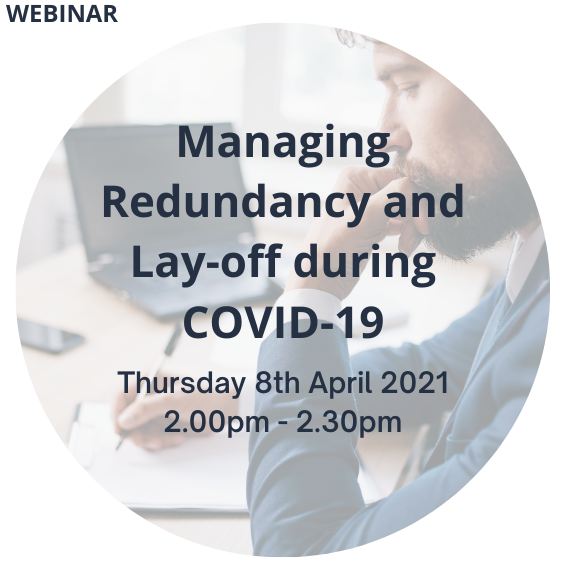 Managing Redundancy and Lay-off during COVID-19